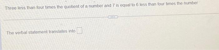 four less than the quotient of a number and three
