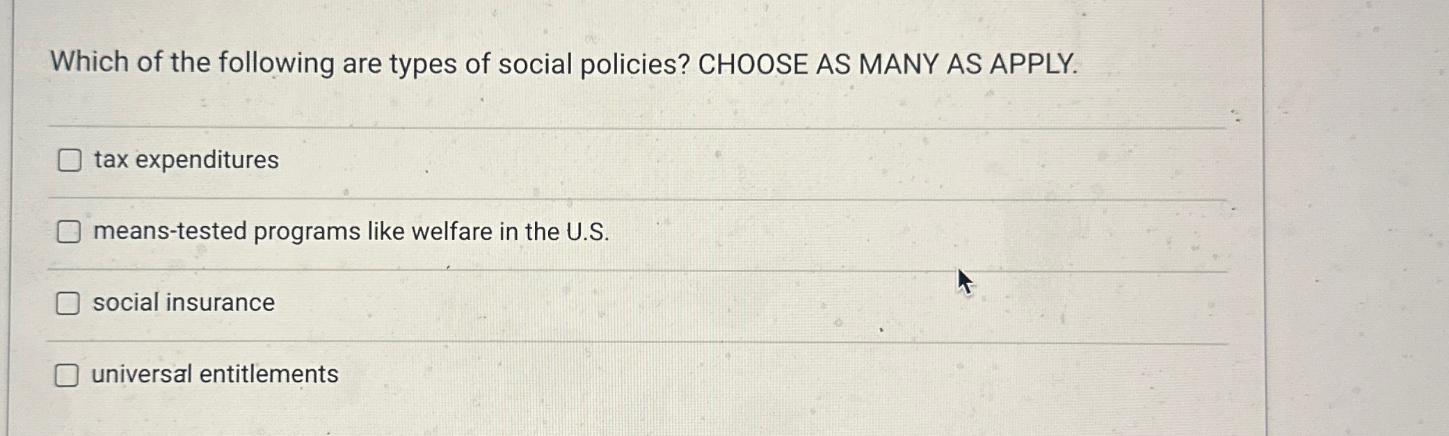 Solved Which of the following are types of social policies? | Chegg.com