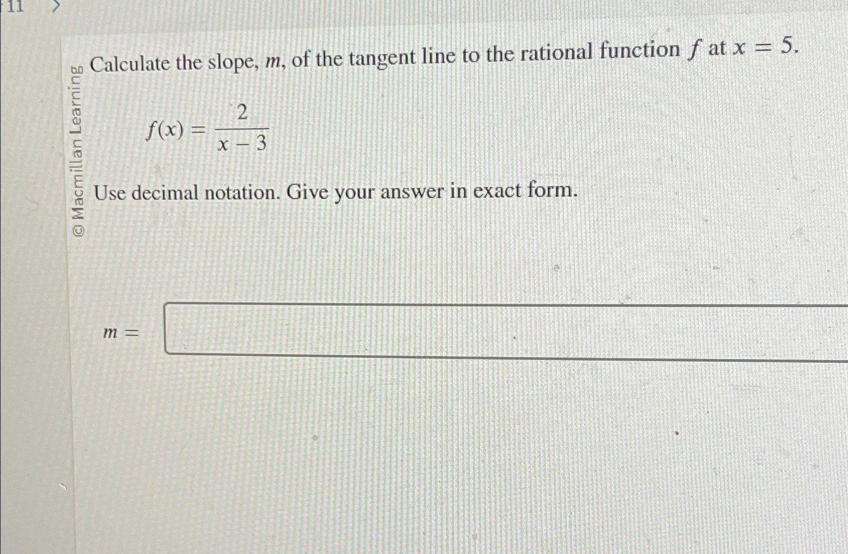 Solved Calculate the slope, m, ﻿of the tangent line to the | Chegg.com