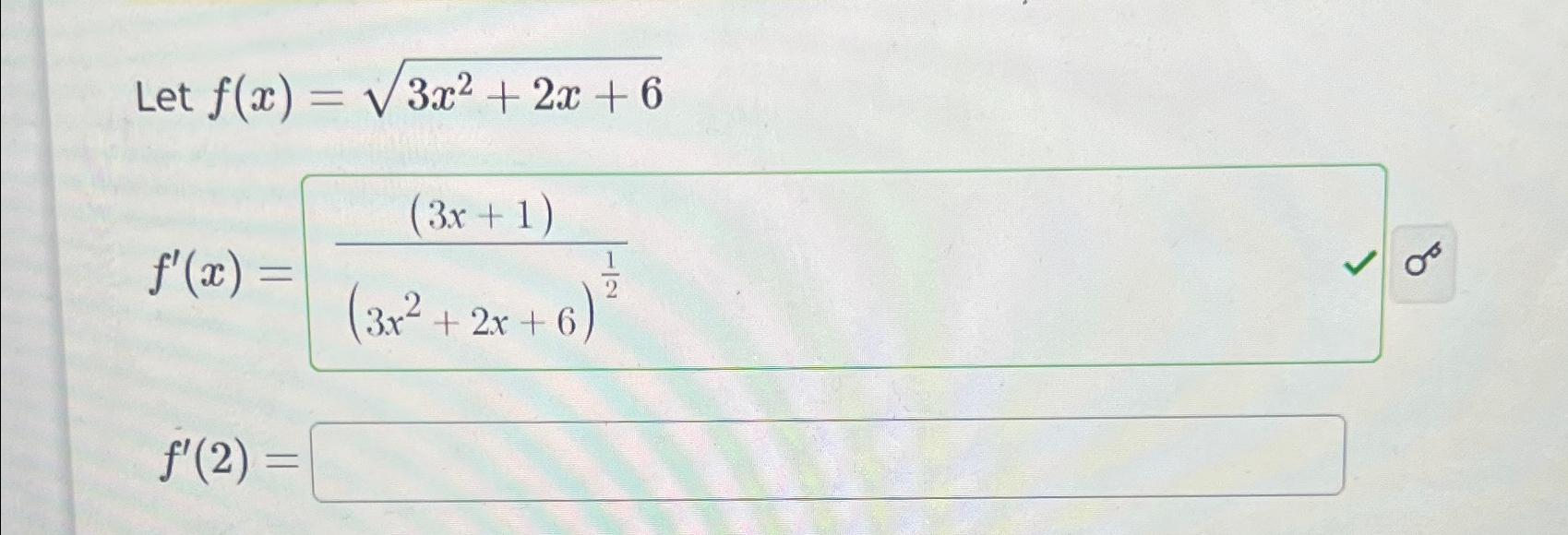 Solved Let F X 3x2 2x 62f X 3x 1 3x2 2x 6 12f 2