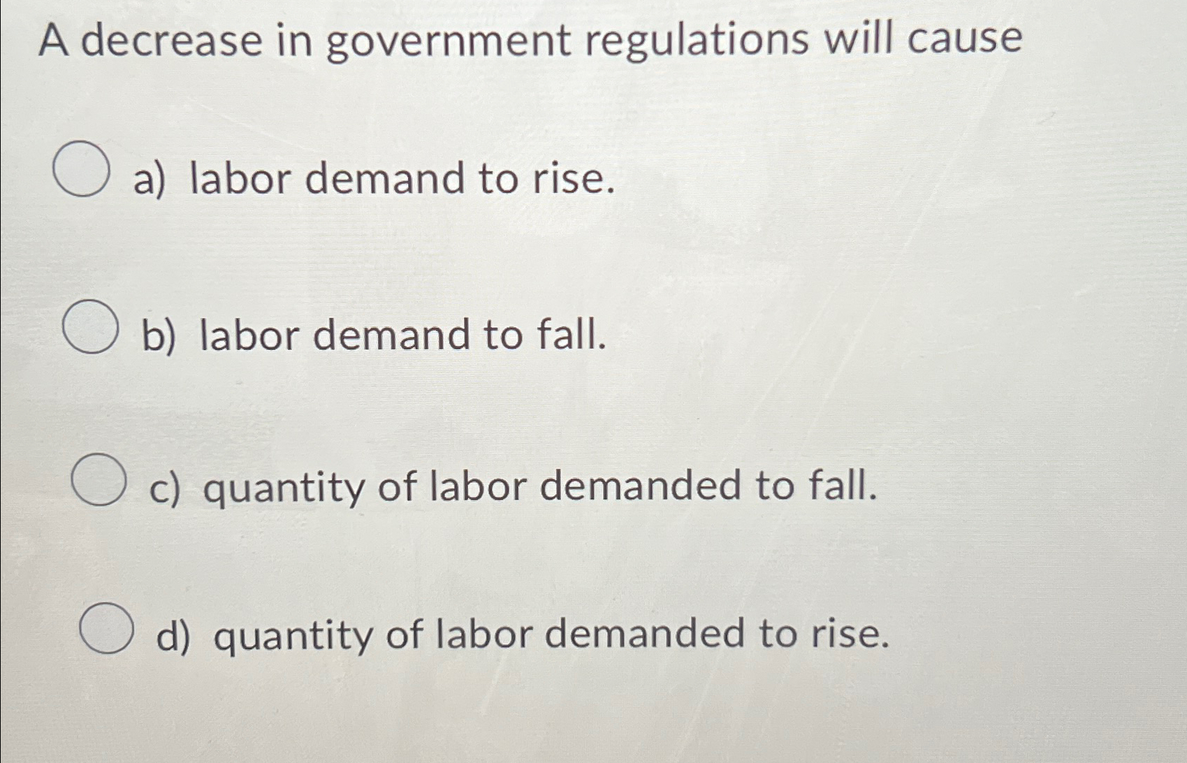 Solved A decrease in government regulations will causea) | Chegg.com