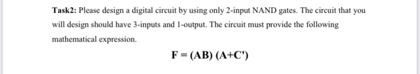 Solved Task2: Please design a digital circuit by using only | Chegg.com