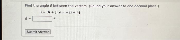 Solved Find The Angle θ Between The Vectors. (Round Your | Chegg.com