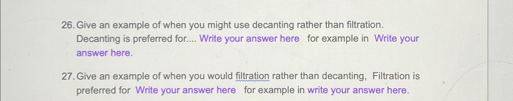 Solved Give an example of when you might use decanting | Chegg.com