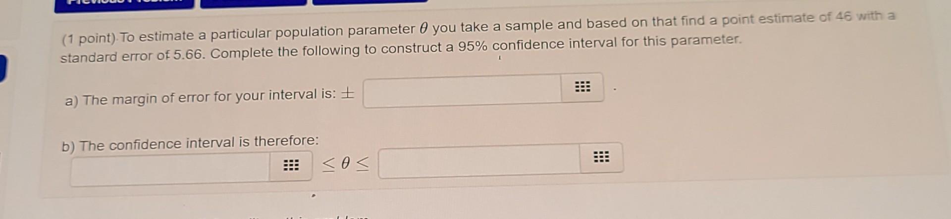 Solved (1 point). To estimate a particular population | Chegg.com