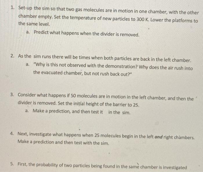 1. Set-up the sim so that two gas molecules are in | Chegg.com