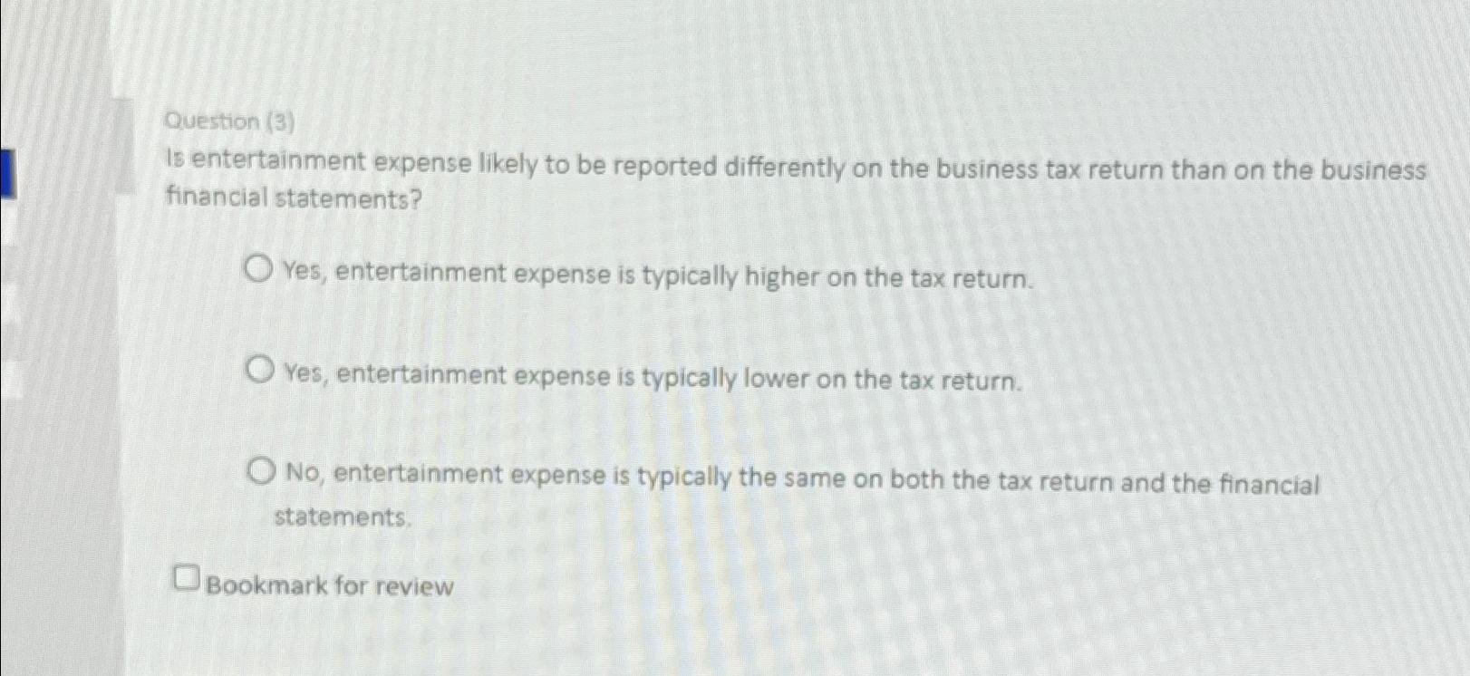 Solved Question (3)Is entertainment expense likely to be