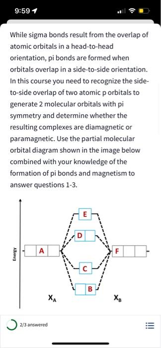 Solved 9:59 1 While sigma bonds result from the overlap of | Chegg.com