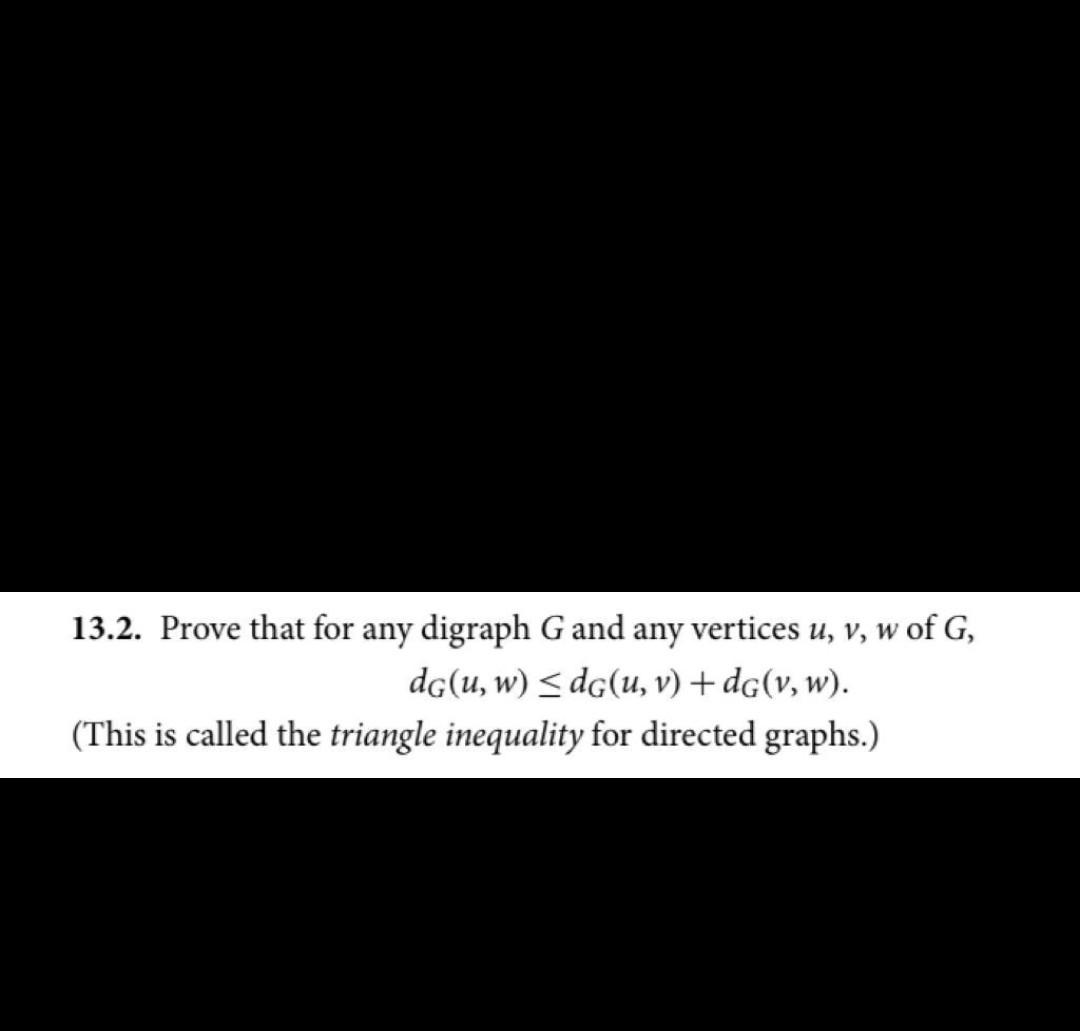 Solved 13 2 Prove That For Any Digraph G And Any Vertice Chegg Com