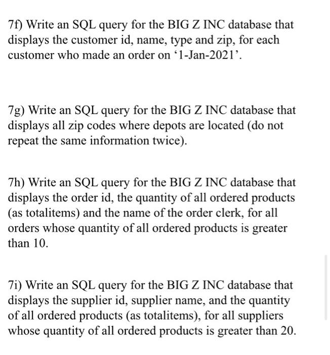 Solved BIG Z INC Observe the BIG Z INC DATABASE Big Z Inc ER