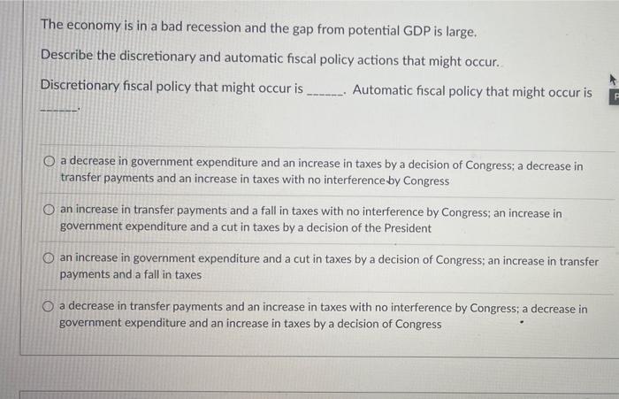 Solved The economy is in a bad recession and the gap from | Chegg.com