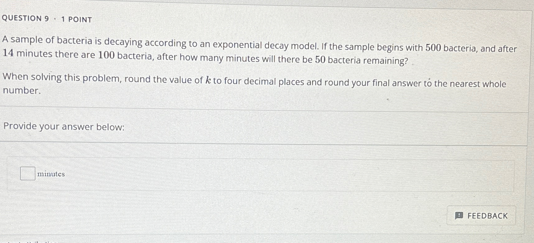 Solved QUESTION 9 - 1 ﻿POINTA sample of bacteria is decaying | Chegg.com