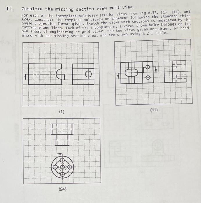 Solved II. Complete the missing section view multiview. For | Chegg.com