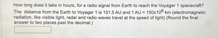 Solved How long does it take in hours, for a radio signal | Chegg.com