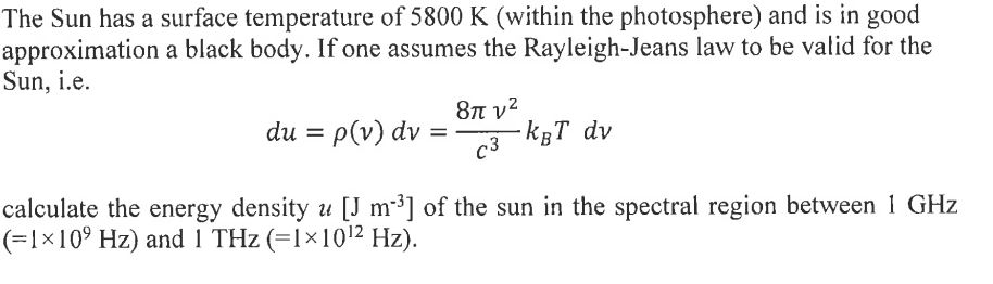 Solved The Sun has a surface temperature of 5800K (within | Chegg.com