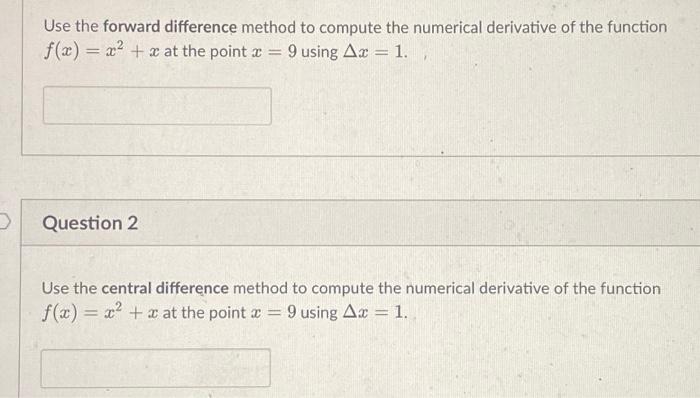 Solved Use the forward difference method to compute the | Chegg.com