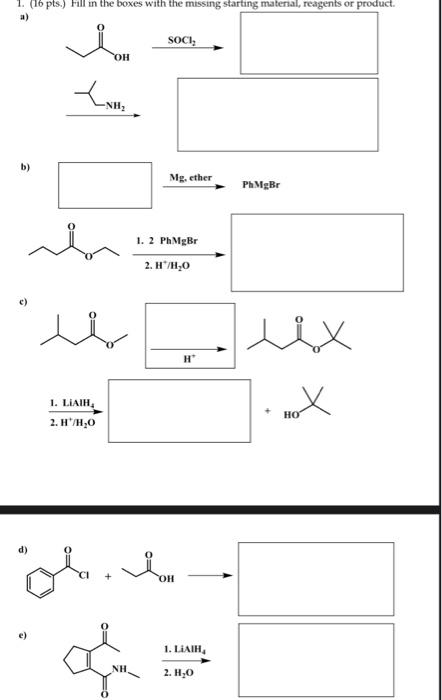 Solved b) 1. 2PhMgBr c) 2. H∗/H2O 2. H+/H2O4 I.AIH d) e) | Chegg.com