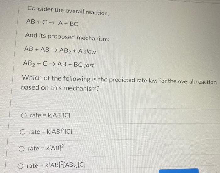 Solved Consider The Overall Reaction: AB + C → A + BC And | Chegg.com