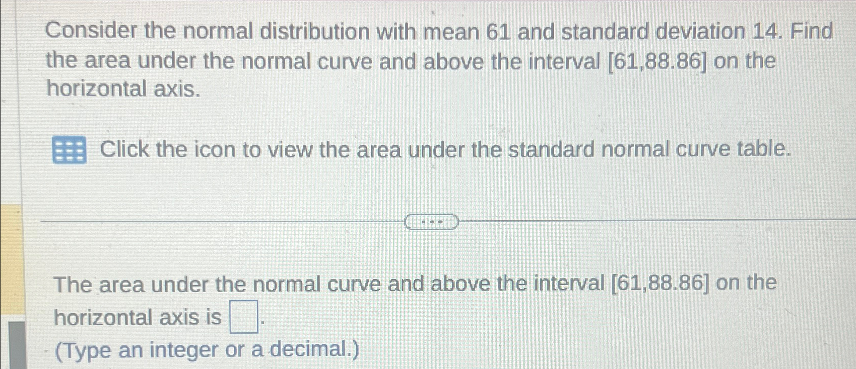 Solved Consider the normal distribution with mean 61 ﻿and | Chegg.com