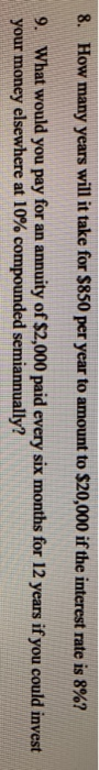 Solved 8 How Many Years Will It Take For 850 Per Year To Chegg