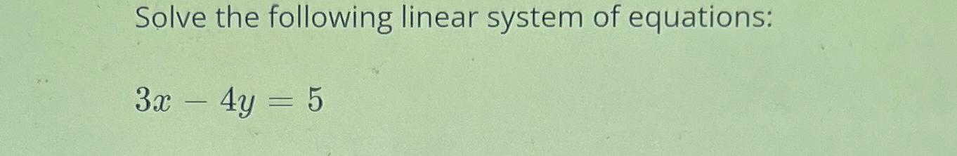 Solved Solve the following linear system of | Chegg.com