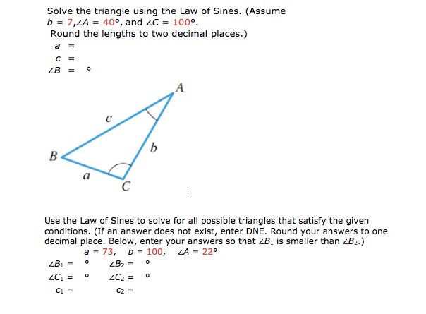 Solved Solve The Triangle Using The Law Of Sines Assume B Chegg Com