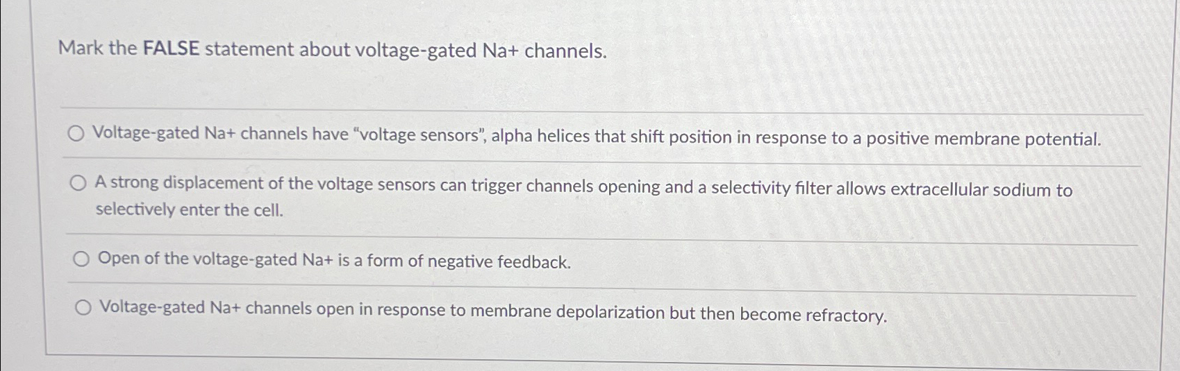 Solved Mark the FALSE statement about voltage-gated Na+ | Chegg.com