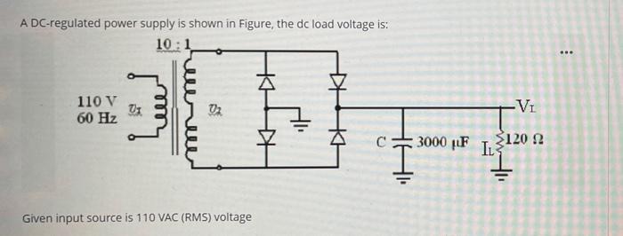 Solved A DC-regulated power supply is shown in Figure, the | Chegg.com