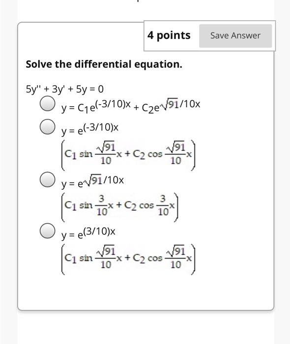 Solved 4 points Save Answer Solve the differential equation. | Chegg.com