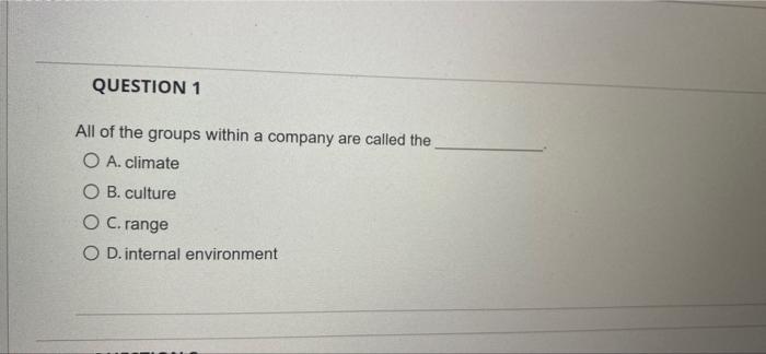 Solved QUESTION 1 All of the groups within a company are Chegg com