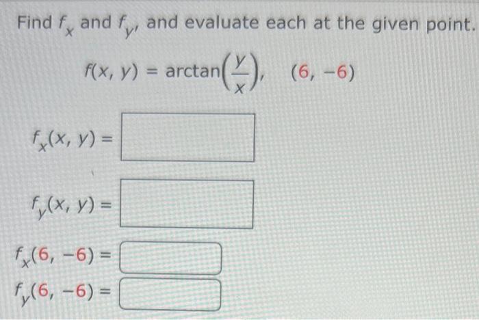 Find \( f_{x} \) and \( f_{y^{\prime}} \) and evaluate each at the given point.
\[
f(x, y)=\arctan \left(\frac{y}{x}\right),