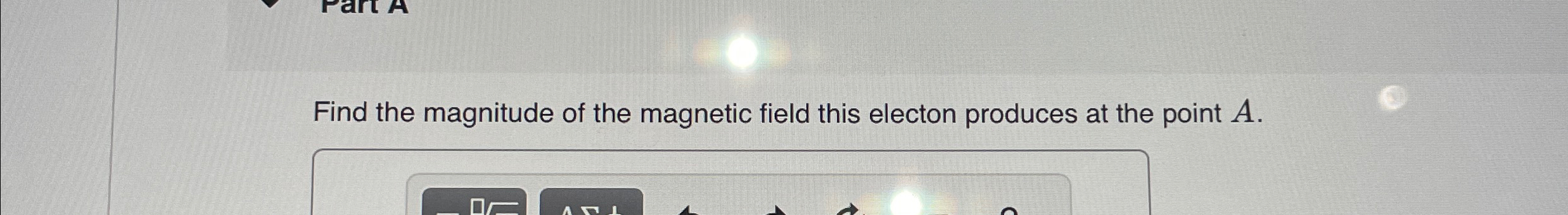 Solved Find the magnitude of the magnetic field this electon | Chegg.com