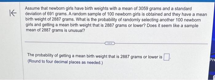 Solved Assume that newborn girls have birth weights with a | Chegg.com