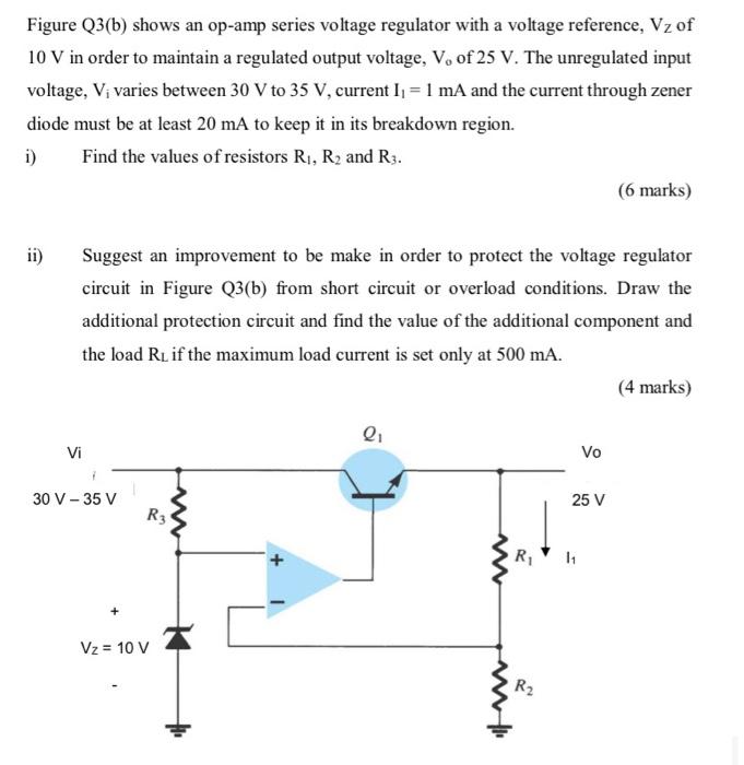 Solved Figure Q3(b) shows an opamp series voltage regulator