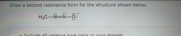 Solved Draw a second resonance form for the structure shown Chegg com
