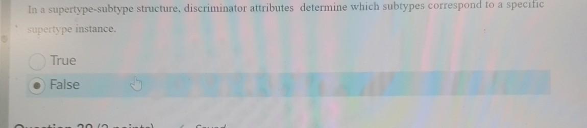 Solved In a supertype-subtype structure, discriminator | Chegg.com