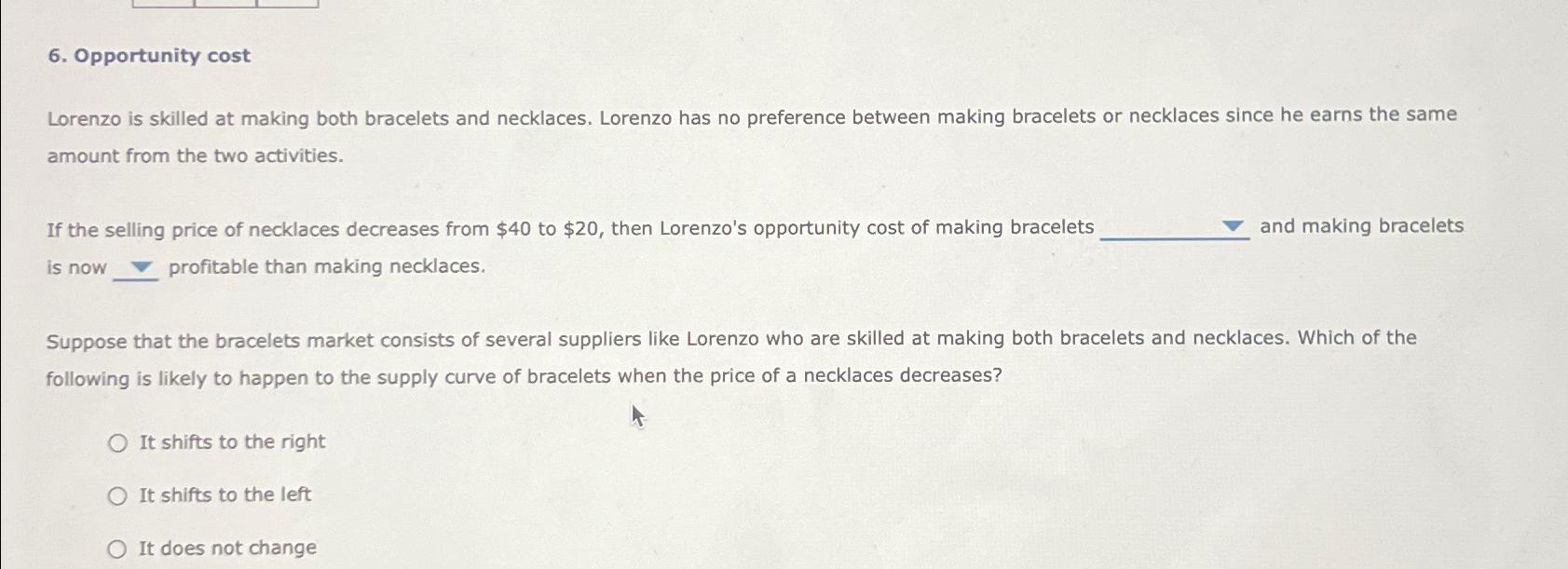 Solved Opportunity costLorenzo is skilled at making both | Chegg.com