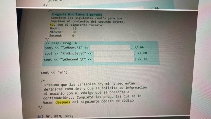 Precunta 6 - Tlene 3 partes: coeplete. Jos siguientes couts para que Impriman el contenido del segundo objeto, t2, con el si