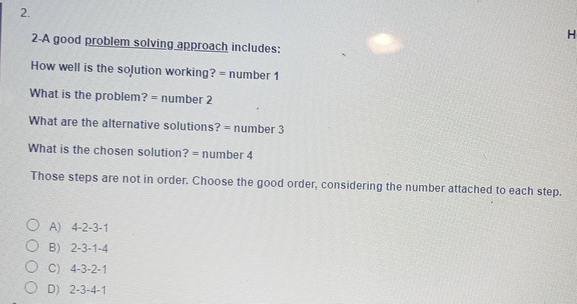 2-A good problem solving approach includes: How well | Chegg.com