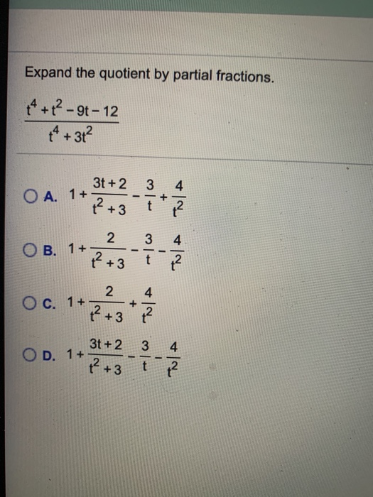 Solved Expand The Quotient By Partial Fractions A 1 Chegg Com