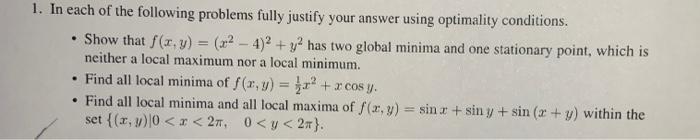 Solved 1. In each of the following problems fully justify | Chegg.com