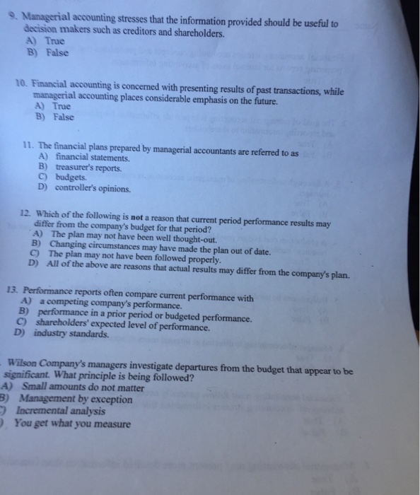 Solved 9. Managerial accounting stresses that the | Chegg.com