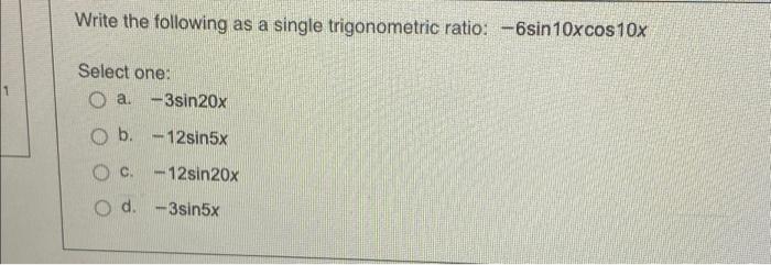 Solved 1 Write the following as a single trigonometric | Chegg.com