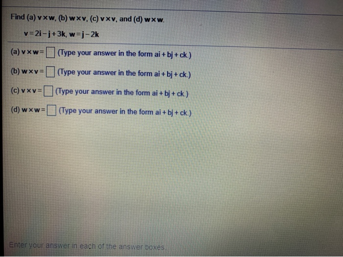Solved Find A Vxw B Wxv C Vxv And D Www V 2i Chegg Com