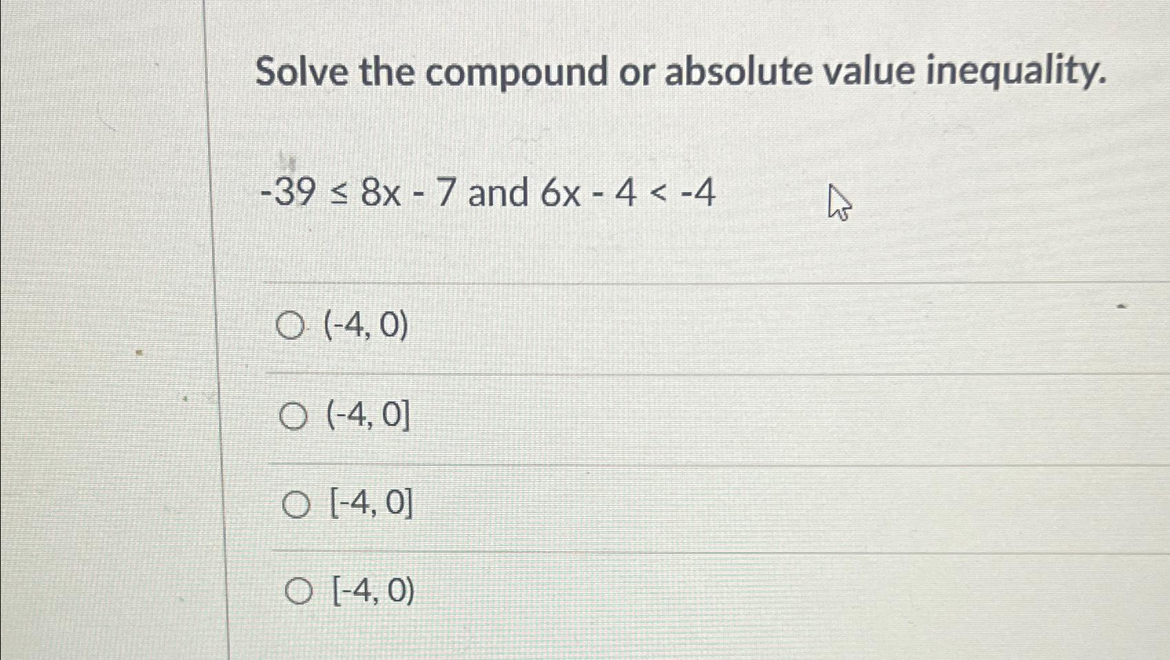 Solved Solve the compound or absolute value | Chegg.com