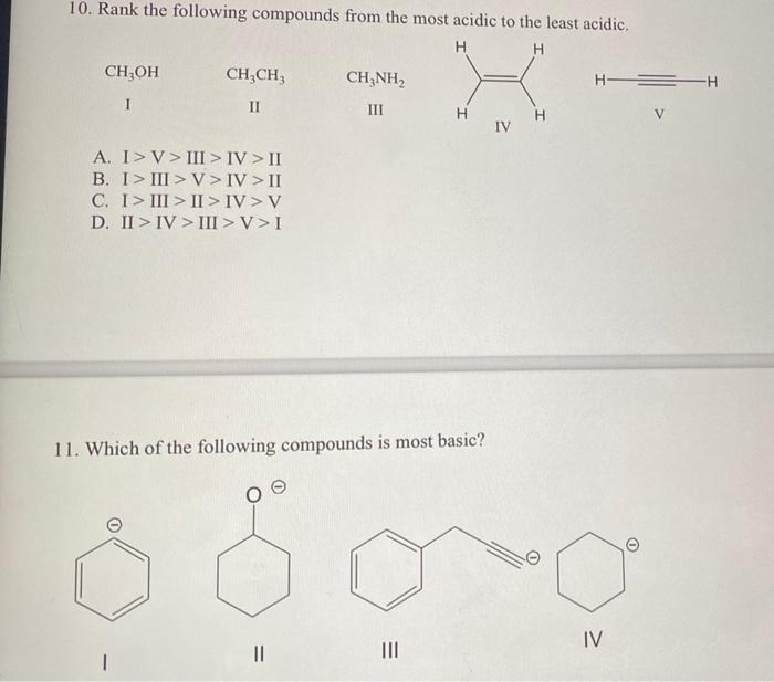 Solved 10. Rank The Following Compounds From The Most Acidic | Chegg.com