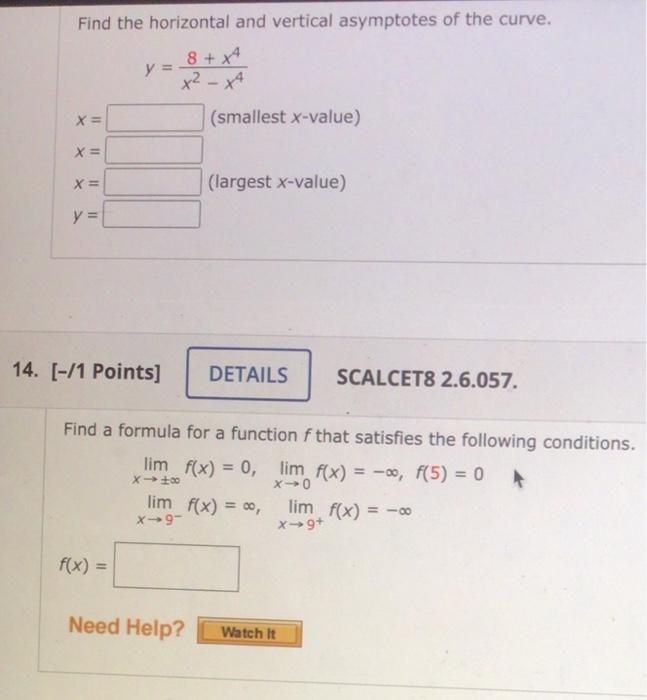 Find the horizontal and vertical asymptotes of the curve.
\[
\begin{array}{ll}
x= & y=\frac{8+x^{4}}{x^{2}-x^{4}} \\
x= & \te