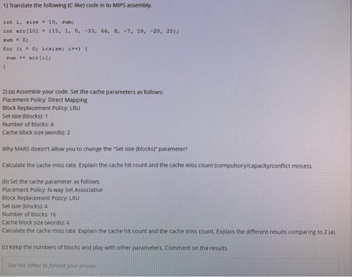 Solved 1) Translate the following (C-like) code in to MIPS | Chegg.com