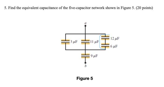 Solved 5. Find the equivalent capacitance of the | Chegg.com