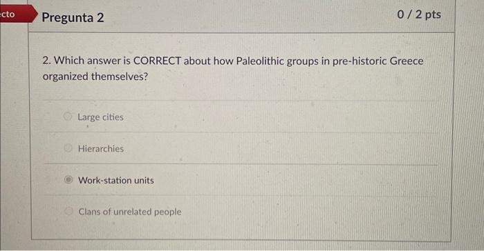 2 Which Answer Is CORRECT About How Paleolithic Chegg Com   Image